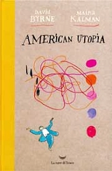 David Byrne, Maira Kalman - American Utopia