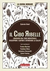 Gabriele Bindi Il cibo ribelle immagine non disponibile