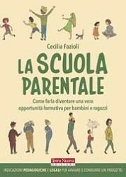 Cecilia Fazioli La scuola parentale immagine non disponibile