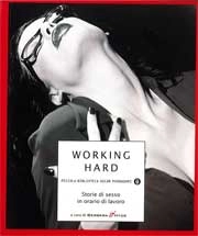 a cura di Berbera & Hyde Working Hard immagine non disponibile