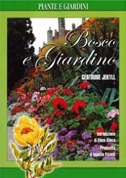 Gertrude Jekyll - Bosco e giardino