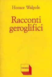 Horace Walpole Racconti geroglifici immagine non disponibile