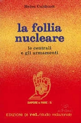 Helen Caldicott La follia nucleare immagine non disponibile