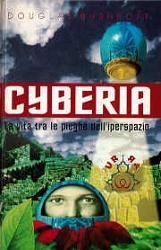 Douglas Rushkoff Cyberia - la vita tra le pieghe dell'iperspazio immagine non disponibile