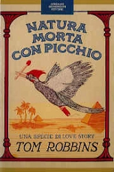 Tom Robbins Natura morta con picchio immagine non disponibile