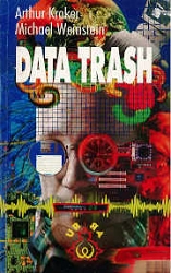 Arthur Kroker, Michael Weinstein Data Trash immagine non disponibile
