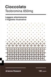 Arianna Rossoni Cioccolato. Teobromina 650 mg. immagine non disponibile