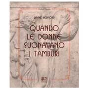 Layne Redmond Quando le donne suonavano i tamburi immagine non disponibile