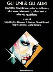 a cura di Gillo Dorfles, Giovanni Buttafava, Gianni Romoli, Peppo Delconte, Carlo Romano Gli uni & gli altri immagine non disponibile