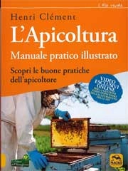 Henri Clément - L'apicoltura manuale pratico illustrato