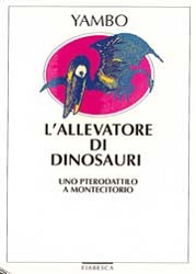 Yambo, a cura di Omar Austin L'allevatore di dinosauri ovvero l'uovo di pterodattilo immagine non disponibile