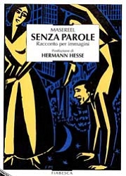 Frans Masereel, a cura di Paolo Casciola Senza parole - racconto per immagini immagine non disponibile
