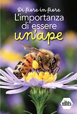 Luca Mazzocchi - Di fiore in fiore - l'importanza di essere un'ape