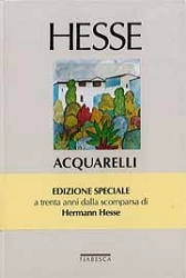 Herman Hesse Acquarelli. Dalla magia dei colori alla magia della vita immagine non disponibile