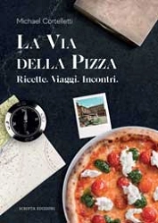 Michael Cortelletti - La Via della pizza