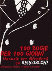 Gianfranco Mascia, Filippo Lucarelli - 100 bugie per 100 giorni