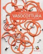 Stefano Masanti, Stefano Ciabarri - Vasocottura - tecniche, consigli e ricette
