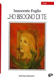 Innocente Foglio - ...Ho bisogno di te