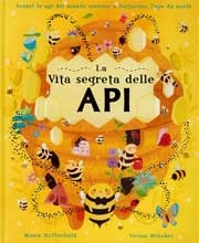 Moira Butterfield, Vivian Mineker - La vita segreta delle api