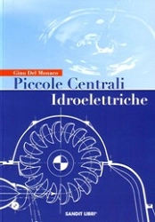 Gino Del Monaco - Piccole centrali idroelettriche