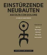 a cura di Kaus Maeck - Einstürzende Neubauten
