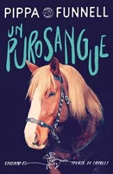 Pippa Funnell - Un purosangue