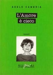 Adele Cambria L'Amore è cieco immagine non disponibile