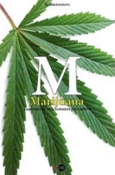 Brainstormers - M Marijuana. Anatomia di una sostanza psicoattiva