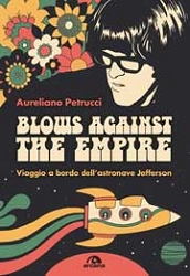 Aureliano Petrucci - Blows against the empire.