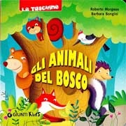 Roberto Morgese, Barbara Bongini - Gli animali del bosco