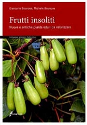 Giancarlo Bounous, Michele Bounous - Frutti insoliti
