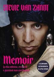 Stevie Van Zandt - Memoir - la mia odissea, fra rock e passioni non corrisposte