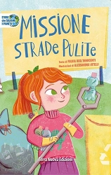 Fulvia Degl'innocenti, Alessandra Vitelli - Missione strade pulite
