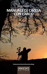 Emilio Petrucci - Manuale di caccia con l'arco