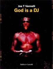 Joe T Vannelli - God is a DJ