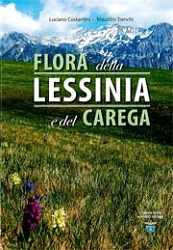 Luciano Costantini, Maurizio Trenchi - Flora della Lessinia e del Carega