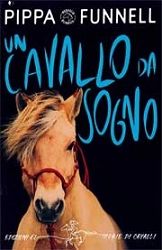 Pippa Funnell - Un cavallo da sogno