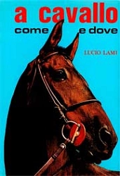 Lucio Lami A cavallo come e dove immagine non disponibile