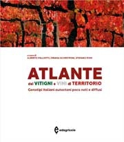 a cura di Alberto Palliotti, Oriana Silvestroni, Stefano Poni - Atlante dei vitigni e vini di territorio