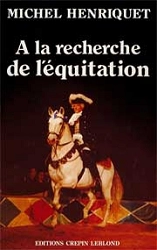 Michel Henriquet A la recherche de l'équitation immagine non disponibile