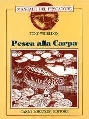 Tony Whieldon - Pesca alla carpa