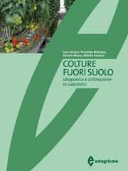 Luca Incrocci, Fernando Malorgio, Daniele Massa, Alberto Pardossi Colture fuori suolo immagine non disponibile