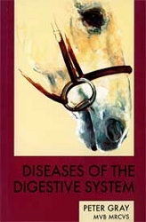 Peter Gray, MVB MRCVS - Disease of the digestive system
