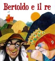 Alessandro Anderloni, Amaranta De Francisci - Bertoldo e il Re