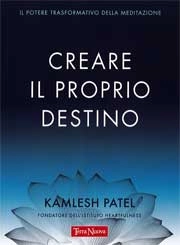 Kamlesh Patel Creare il propio destino immagine non disponibile