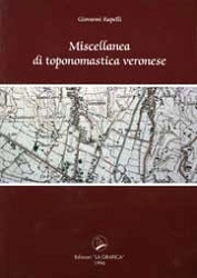 Giovanni Rapelli - Miscellanea di toponomastica veronese