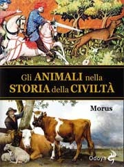 Morus ( Richard Lewinsohn ) - Gli animali nella storia della civiltà