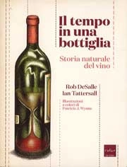 Rob DeSalle, Ian Tattersall - Il tempo in una bottiglia