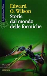 Edward O.Wilson - Storie dal mondo delle formiche