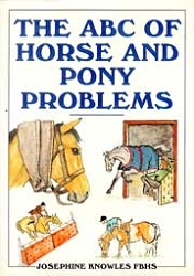Josephine Knowles FBHS The ABC of horse and pony problems immagine non disponibile